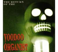 Voodoo Organist - Return of The Voodoo Organist