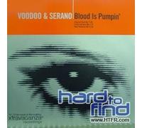 Voodoo & Serano - Blood Is Pumpin' [Vinilo]