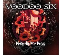 Voodoo Six - First Hit for Free [Import]