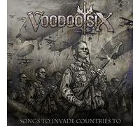 Voodoo Six - Songs to Invade Countries to [Import allemand]
