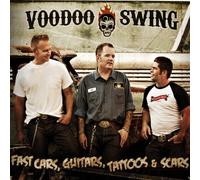Voodoo Swing - Fast Cars Guitars..
