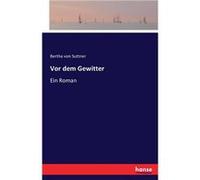 Vor dem GewitterEin Roman - Bertha von Suttner - BoD Third Party Titles - Livre en Anglais Bertha von SuttnerBertha von Suttner (Auteur)