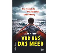 Devant nous la mer – Trois jeunes, trois décennies, un espoir – Courage et quête d'un foyer (12+)