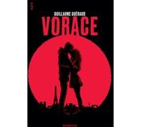 Vorace Guillaume Guéraud (Auteur), Patrick Connan (Illustration)