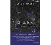 Voracious - Aux confins des ténèbres - Leigh Rivers - Contre-Dires - broché - Roman