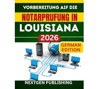 Vorbereitung auf die Notarprufung in Louisiana 2026: Wie man zertifizierter Notar wird - mit aktuellen Gesetzen, Übungsfragen und Expertentipps
