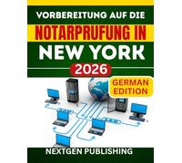 Vorbereitung auf die Notarprufung in New York 2026: Wie man zertifizierter Notar wird - mit aktuellen Gesetzen, Übungsfragen und Expertentipps