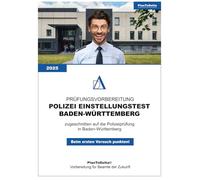 Vorbereitung Einstellungstest / Eignungstest Polizei Baden-Württemberg: zugeschnitten auf den Einstellungstest der Polizei in Baden-Württemberg