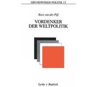 Vordenker Der Weltpolitik - [Version Originale] Kees Van Der Pijl (Auteur)
