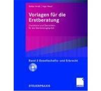 Vorlagen für die Erstberatung. Gesellschaftsrecht- und Erbrecht Arndt, Stefan,Ingo, Heuel (Auteur)