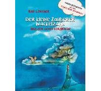 Vorlesegeschichten Aus Dem Schloss Über Den Wolken: Der Kleine Zauberer Wackelzahn Und Der Gewitterdrache