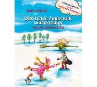 Vorlesegeschichten Aus Dem Schloss Über Den Wolken: Der Kleine Zauberer Wackelzahn Und Die Eisprinzessin