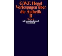 Vorlesungen Über Die Ästhetik Ii