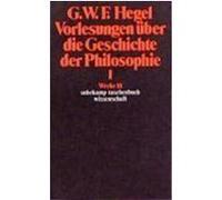 Vorlesungen über die Geschichte der Philosophie I Hegel, Georg Wilhelm Friedrich (Auteur)