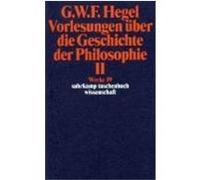 Vorlesungen über die Geschichte der Philosophie II Hegel, Georg Wilhelm Friedrich (Auteur)