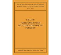 Vorlesungen Über Die Hypergeometrische Funktion