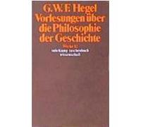 Vorlesungen über die Philosophie der Geschichte Hegel, Georg Wilhelm Friedrich (Auteur)