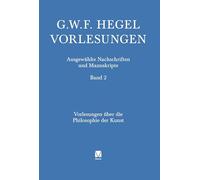 Vorlesungen über die Philosophie der Kunst: Berlin (1823). Nachgeschrieben von Heinrich Gustav Hotho