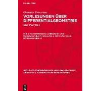 Vorlesungen Über Differentialgeometrie, Teil 1, Mathematische Lehrbücher Und Monographien / Abteilung 2. Mathematische Monographien 12