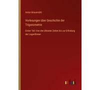 Vorlesungen Über Geschichte Der Trigonometrie