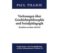 Vorlesungen Über Geschichtsphilosophie Und Sozialpädagogik