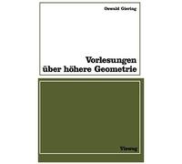 Vorlesungen Über Höhere Geometrie