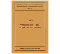 Vorlesungen Über Projektive Geometrie