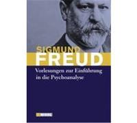 Vorlesungen zur Einführung in die Psychoanalyse Freud, Sigmund (Auteur)
