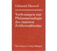 Vorlesungen Zur Phänomenologie Des Inneren Zeitbewußtseins