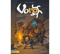 Voro - Tome 3 - Le Secret Des Trois Rois - Troisème Partie