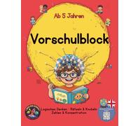 Vorschulblock ab 5 Jahren: Kindergartenblock für Kinder - Rätselbuch mit Logik, Zahlen & Konzentration, Labyrinthe, Unterschiede finden, Feinmotorik & ... für die Vorschule & Übungsheft für Kinder