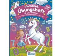 Vorschule Übungshefte ab 5 Mädchen: Buchstaben und Zahlen Schreiben Lernen mit Einhörnern