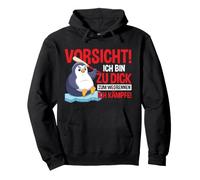 Vorsicht Ich Bin Zu Dick Zum Wegrennen Ich Kämpfe Pingouin Sweat à Capuche
