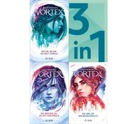 Vortex Band 1-3 in einem Bundle: Der Tag, an dem die Welt zerriss / Das Mädchen, das die Zeit durchbrach / Die Liebe, die den Anfang brachte - Anna Benning - FISCHER Sauerländer - ebook (ePub) - Livre