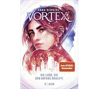 Vortex - Die Liebe, die den Anfang brachte: Band 3