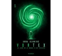 Vortex: Le jour où le monde s'est déchiré (1)