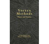 Vortex Methods: Theory and Practice