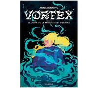 Vortex - Tome 1 - Le Jour Où Le Monde S'est Déchiré