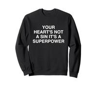 Vos cœurs ne sont Pas Un péché, C'est Une Motivation superpuissante Sweatshirt