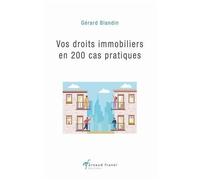 Vos Droits Immobiliers En 200 Cas Pratiques