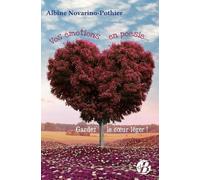Vos Émotions En Poésie - Gardez Le Coeur Léger !