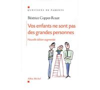 Vos enfants ne sont pas des grandes personnes