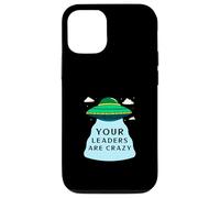 Vos Leaders sont Fous (déclaration OVNI Alien Amusant) Coque pour iPhone 12/12 Pro