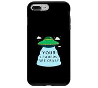 Vos Leaders sont Fous (déclaration OVNI Alien Amusant) Coque pour iPhone 7 Plus/8 Plus