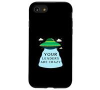 Vos Leaders sont Fous (déclaration OVNI Alien Amusant) Coque pour iPhone SE (2020) / 7/8