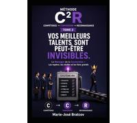 Vos meilleurs talents sont peut-être invisibles: Le manager de la conversion