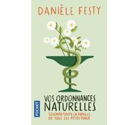 Vos ordonnances naturelles - Danièle Festy - Pocket - Poche - Essai