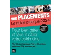 Vos Placements - Le Guide Pratique