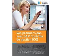 Vos premiers pas avec SAP Contrôle de gestion (CO)