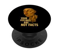 Vos Sentiments ne sont Pas des Faits Liberté Expression PopSockets PopGrip Adhésif